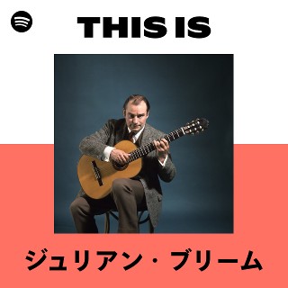 ジュリアン・ブリーム | Spotify