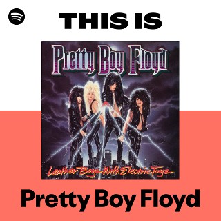 Pretty Boy Floyd | Spotify