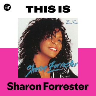 Sharon Forrester | Spotify