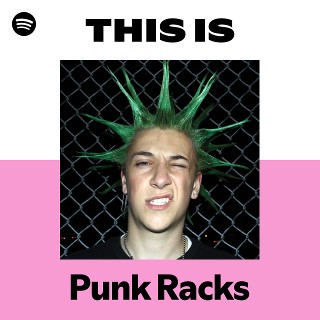 Punk Racks | Spotify