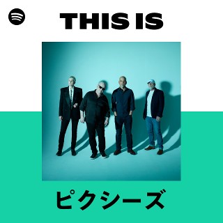 ピクシーズの曲を聴く | Spotify