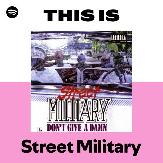 This Is Street Military | Spotify Playlist