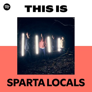 SPARTA LOCALS | Spotify