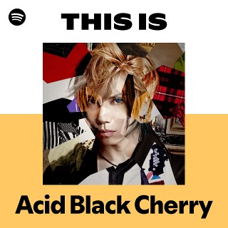 Acid Black Cherry | Spotify