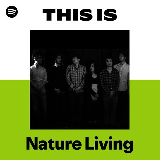 Nature Living | Spotify