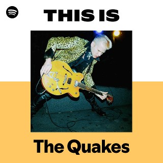 The Quakes | Spotify