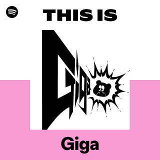 Giga | Spotify