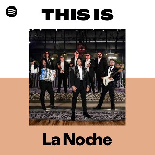 La Noche | Spotify