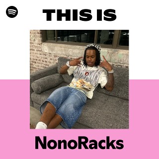 NonoRacks | Spotify