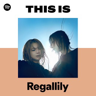 Regallily | Spotify