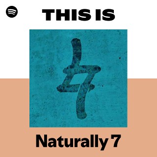 Naturally 7 | Spotify