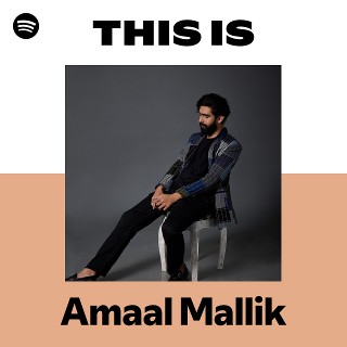 This Is Amaal Mallik
