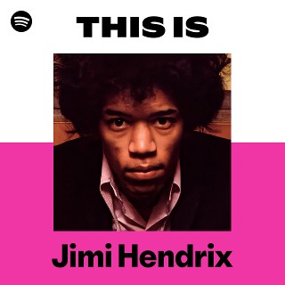 ジミ・ヘンドリックス | Spotify