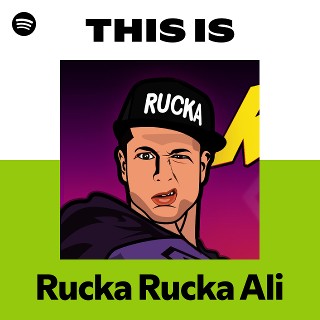 This Is Rucka Rucka Ali | Spotify Playlist