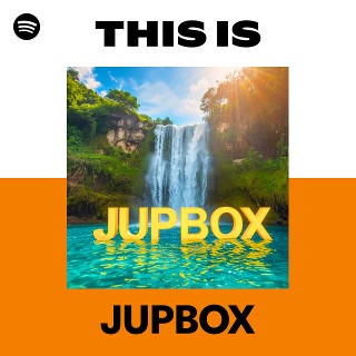 This Is JUPBOX | Spotify Playlist