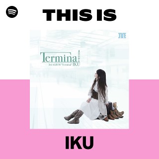 This Is IKU | Spotify Playlist
