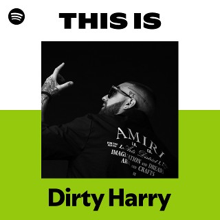 Dirty Harry | Spotify