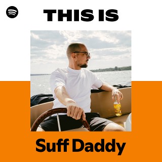 Suff Daddy | Spotify