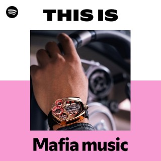 Mafia music | Spotify