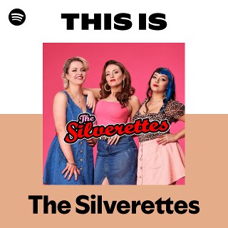 The Silverettes | Spotify