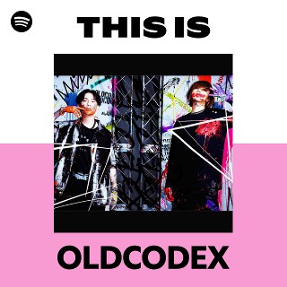 OLDCODEX | Spotify