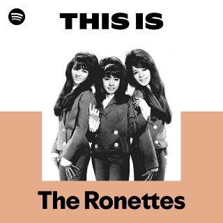 The Ronettes | Spotify