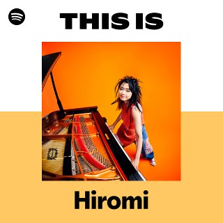 Hiromi | Spotify