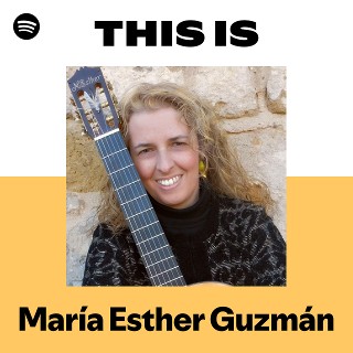 María Esther Guzmán | Spotify