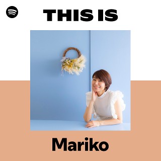Mariko | Spotify