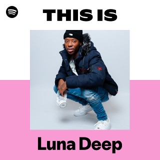 This Is Luna Deep | Spotify Playlist