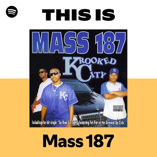 Mass 187 | Spotify