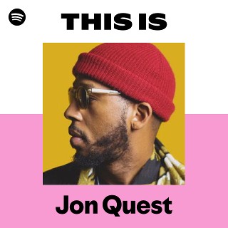 This Is Jon Quest | Spotify Playlist