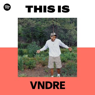 This Is VNDRE | Spotify Playlist