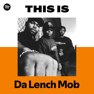 Da Lench Mob | Spotify