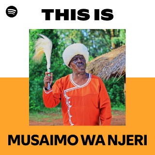 This Is MUSAIMO WA NJERI | Spotify Playlist