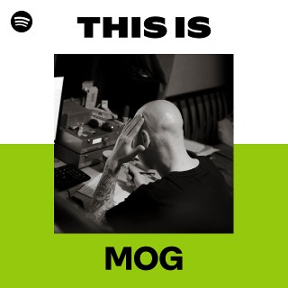 MOG | Spotify