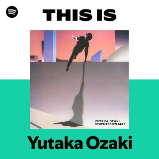 Yutaka Ozaki | Spotify