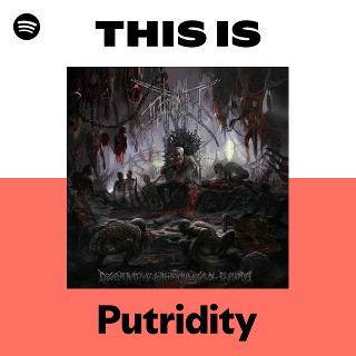 Putridity | Spotify