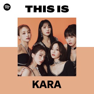 KARA | Spotify