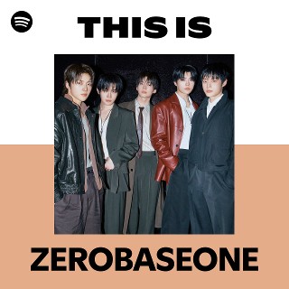 ZEROBASEONE | Spotify