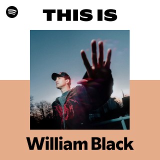 William Black | Spotify