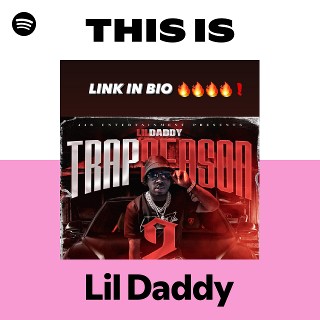 Lil Daddy | Spotify