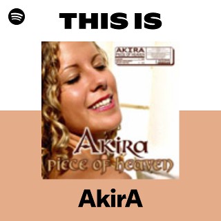 AkirA | Spotify
