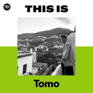 Listen to Tomo Songs | Spotify