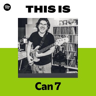 Can 7 | Spotify