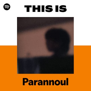 Parannoul | Spotify