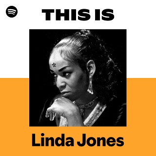 Linda Jones | Spotify