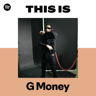G Money | Spotify