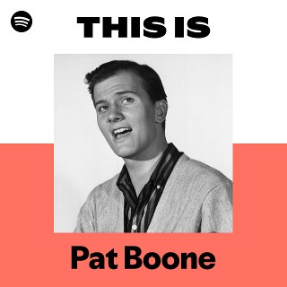 Pat Boone | Spotify