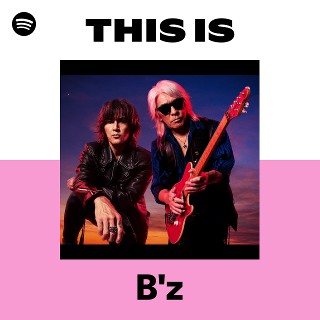B'z | Spotify